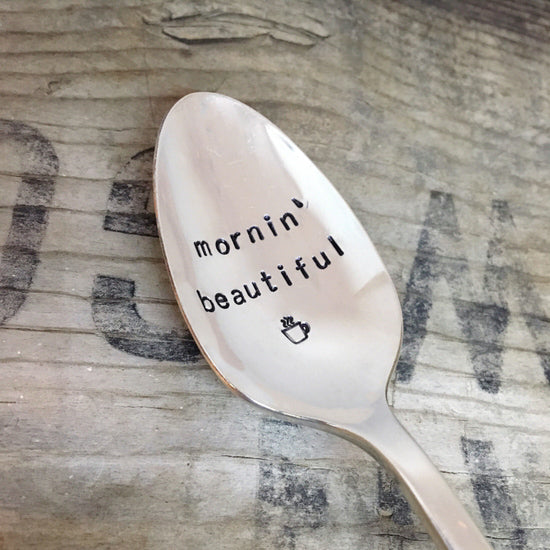 mornin' beautiful spoon